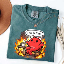 This Is Fine T-Shirt