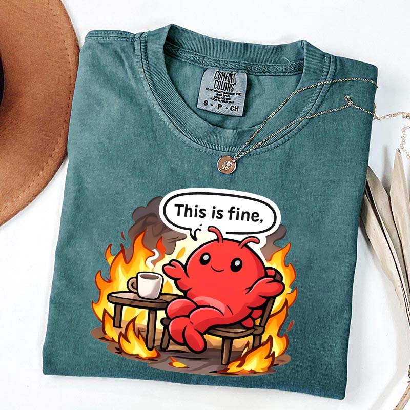 This Is Fine T-Shirt
