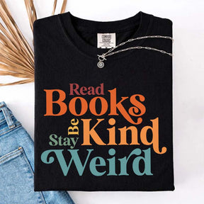 Read Books Be Kind Stay Weird Simple T-Shirt