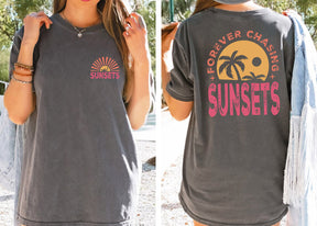 Forever Chasing Sunsets Summer T-Shirt