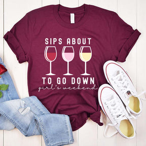 Sips About to Go Down T-Shirt
