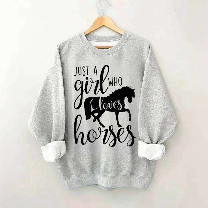 Just a Girl Who Loves Horses Farm Lover Sweatshirt