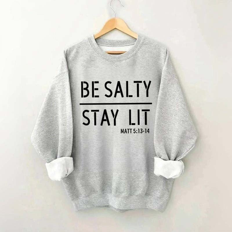 Religous Be Salty Stay Lit Sweatshirt