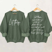 Women's Let Them Misunderstand You Keep Shining Sweatshirt