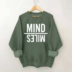 Mind Miles Sweatshirt
