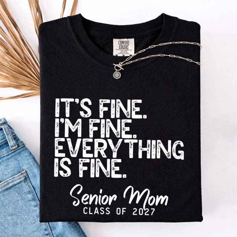 It's Fine Class of 2027 T-Shirt