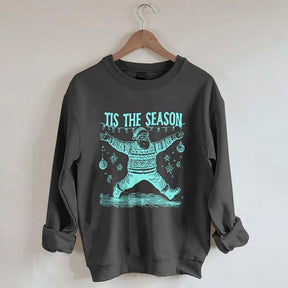 Tis The Season Christmas Sweatshirt