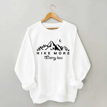 Hiking Hike More Worry Less Sweatshirt