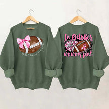 In October We Wear Pink Football Sweatshirt