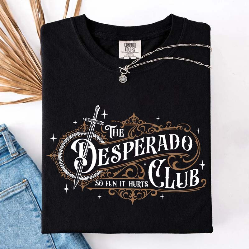 The Desperado Club Booktok T-Shirt
