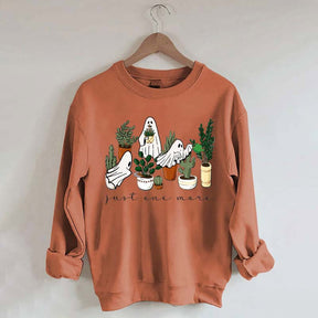 Ghost Just One More Plant Lady Sweatshirt