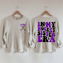 Custom In My Hockey Sister Era Sweatshirt