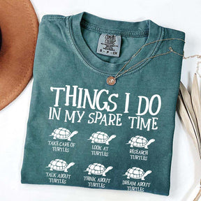 Things I Do In My Spare Time Turtle T-Shirt