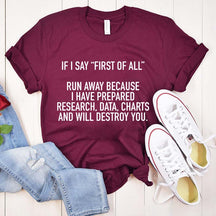 If I Say First Of All Teacher T-Shirt