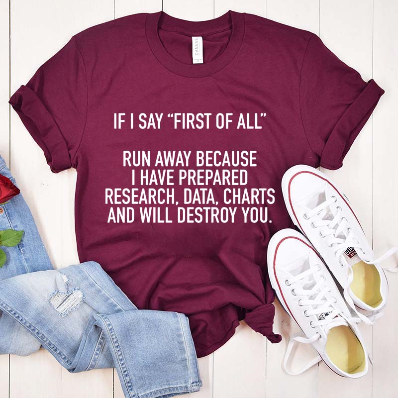 If I Say First Of All Teacher T-Shirt