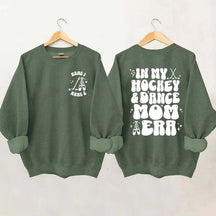 Custom In My Hockey and Dance Mom Era Sweatshirt