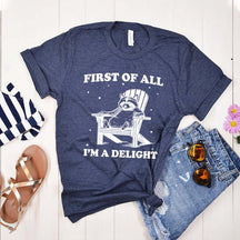 Mental Health First of All I'm a Delight T-Shirt