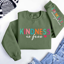 Cute Kindness is Free Sprinkle It Everywhere Sweatshirt