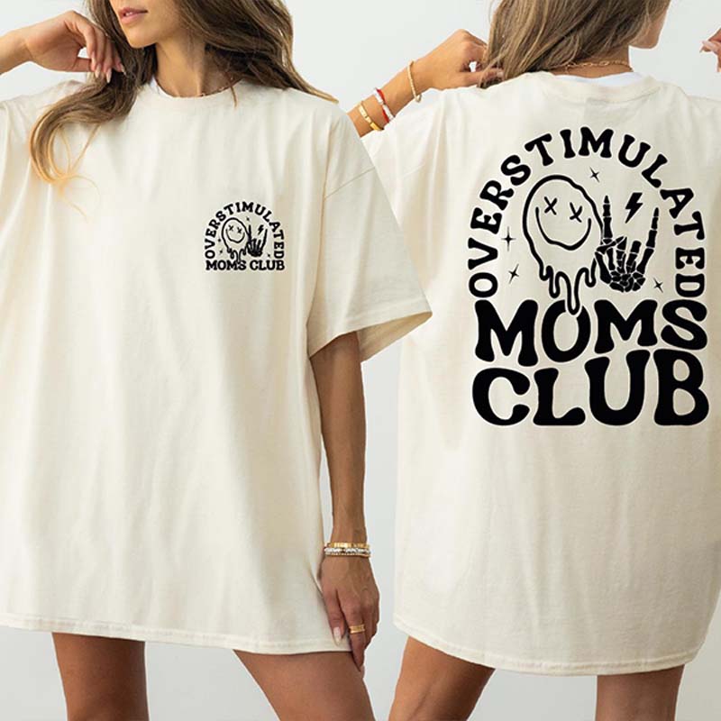Funny Overstimulated Moms Club T-Shirt