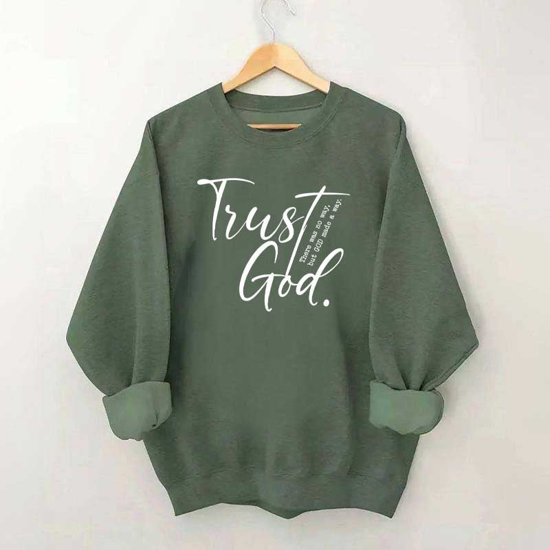 Trust God Created With A Purpose Sweatshirt