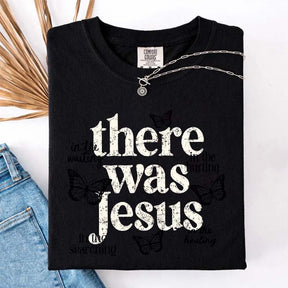 There Was Jesus Cute Butterfly T-Shirt