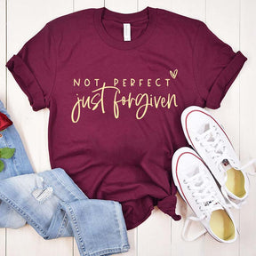Not Perfect Just Forgiven T-Shirt
