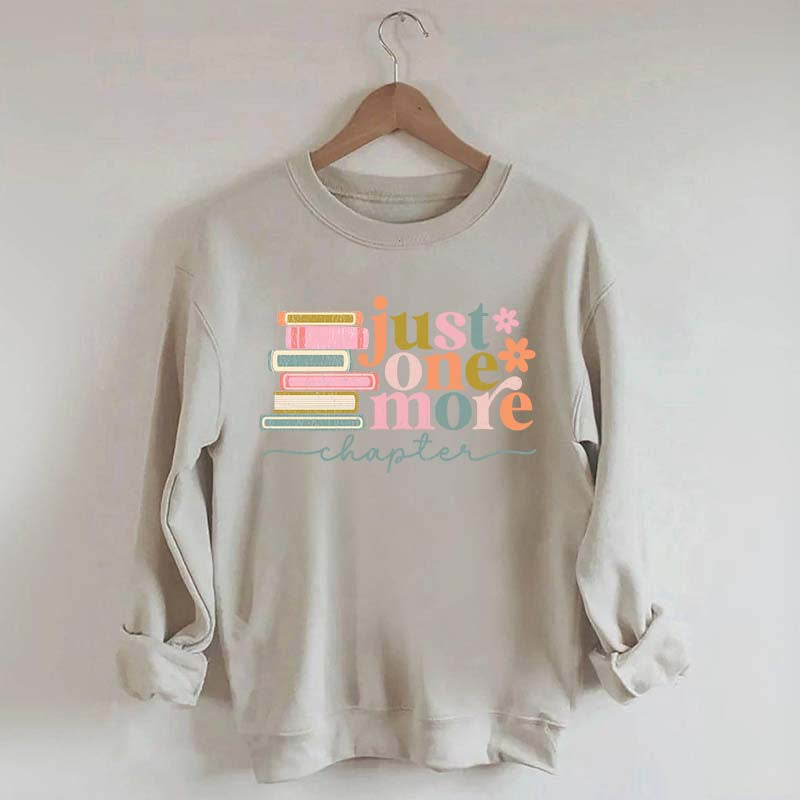 Just One More Chapter Reading Sweatshirt