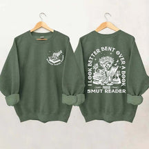 I Look Better Bent Over A Book Sweatshirt