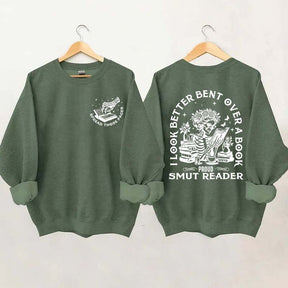 I Look Better Bent Over A Book Sweatshirt