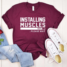 Humorous Gym Installing Muscles T-Shirt