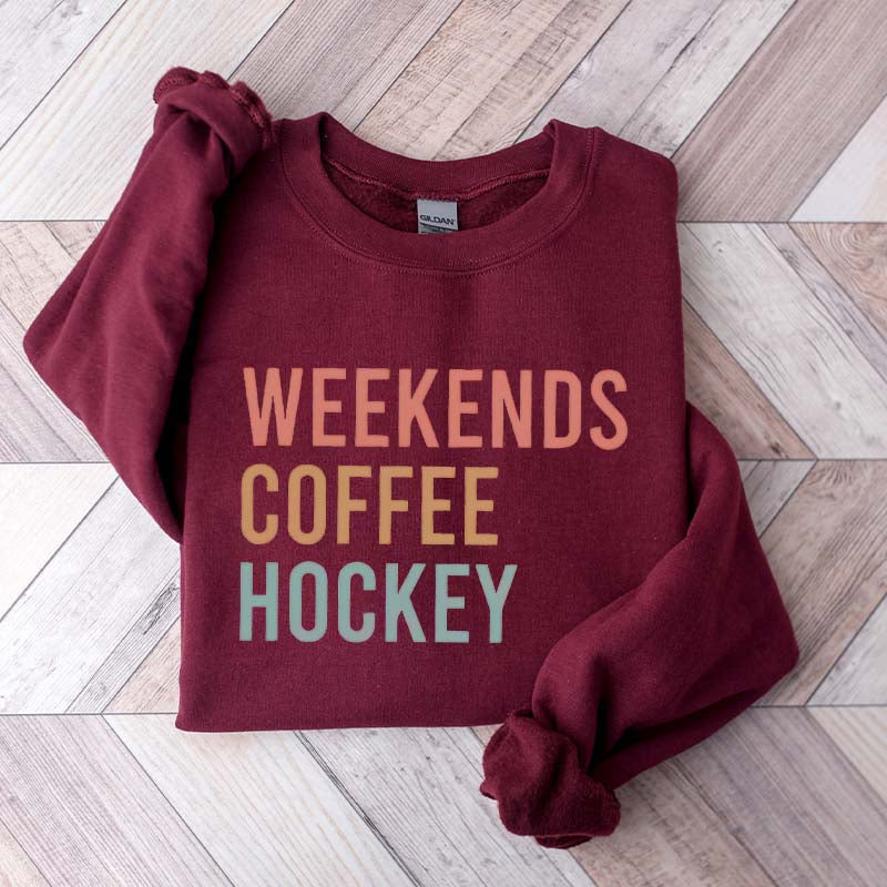 Weekends Coffee Hockey Sport Mom Sweatshirt