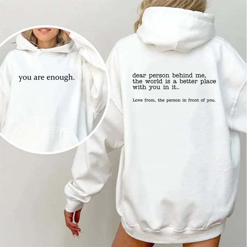 Dear Person Behind Me Inspirational  Hoodie