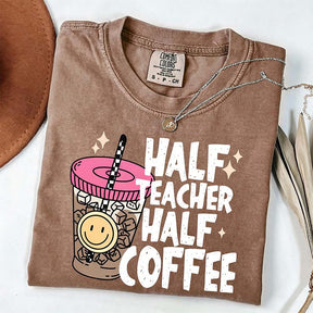Half Teacher Half Coffee T-Shirt