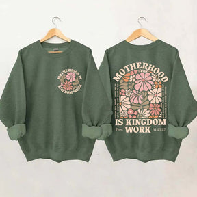 Motherhood Is Kingdom Work Sweatshirt