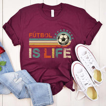 Futbol Is Life T-Shirt