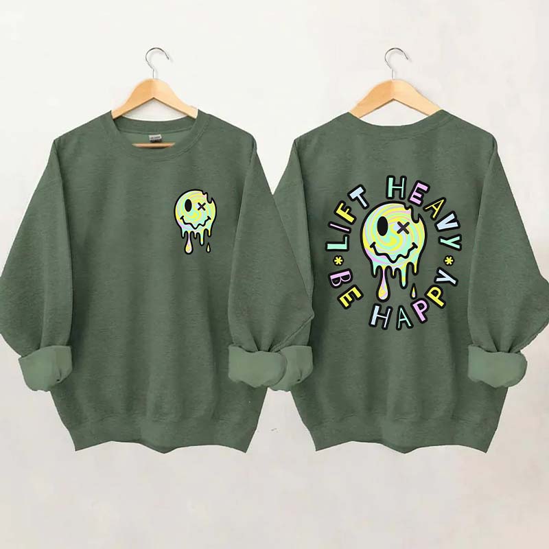 Lift Heavy Be Happy Comfort Colors Sweatshirt