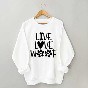 Live Love Woof Sweatshirt
