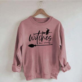 Witches be Crazy Sweatshirt