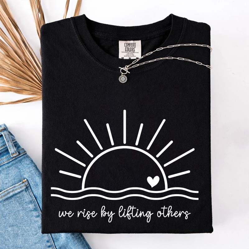 We Rise By Lifting Others Simple T-Shirt