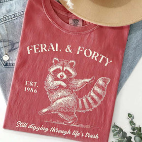 Feral & Forty Turning 40 Humor T-Shirt