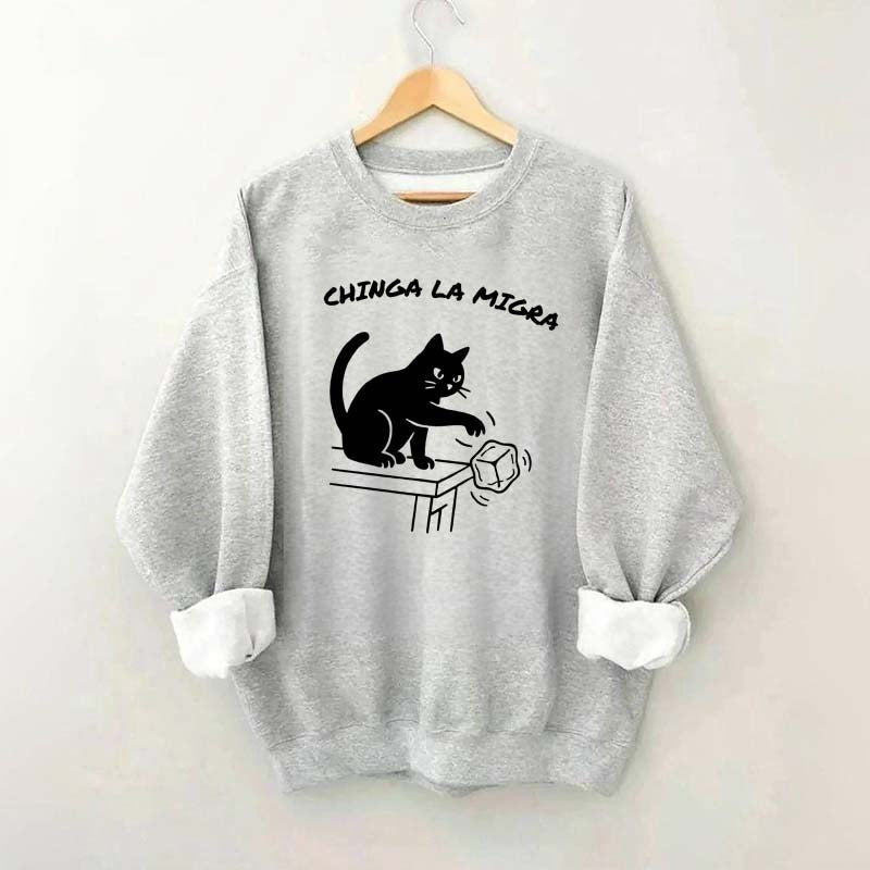 Chinga La Migra Cat Sweatshirt
