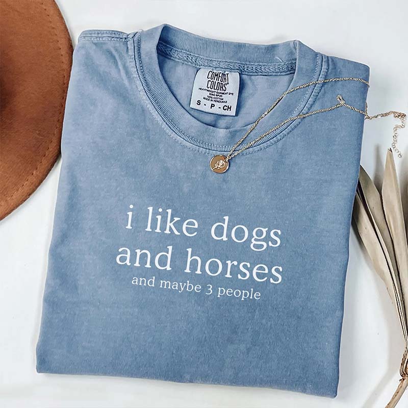 I Like Dogs and Horses and Maybe 3 People Mom Farm T-Shirt