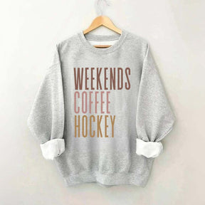Weekends Coffee Hockey Sweatshirt