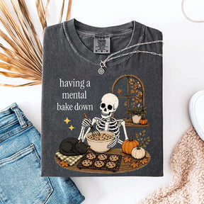 Having A Mental Bake Down Baking Skeleton T-Shirt