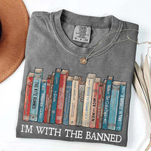 Comfort Colors I'm With The Banned T-Shirt