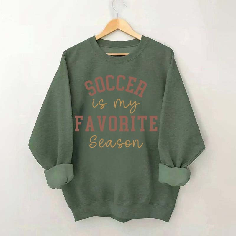 Soccer is My Favorite Season Sweatshirt
