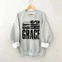 By His Grace Religious Sweatshirt