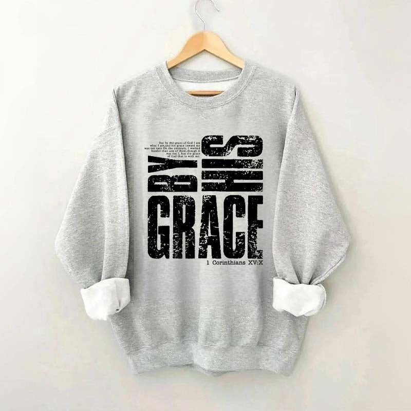 By His Grace Religious Sweatshirt