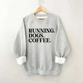 Running Dogs and Coffee Sweatshirt
