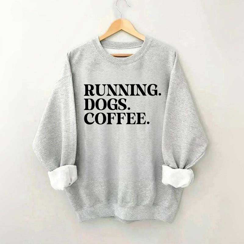 Running Dogs and Coffee Sweatshirt